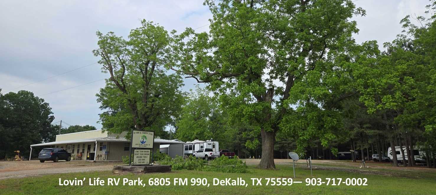Lovin Life RV Park, FM 990, DeKalb, TX - Exit 192 on I-30 Lovin' Life rV Park, DeKalb, TX